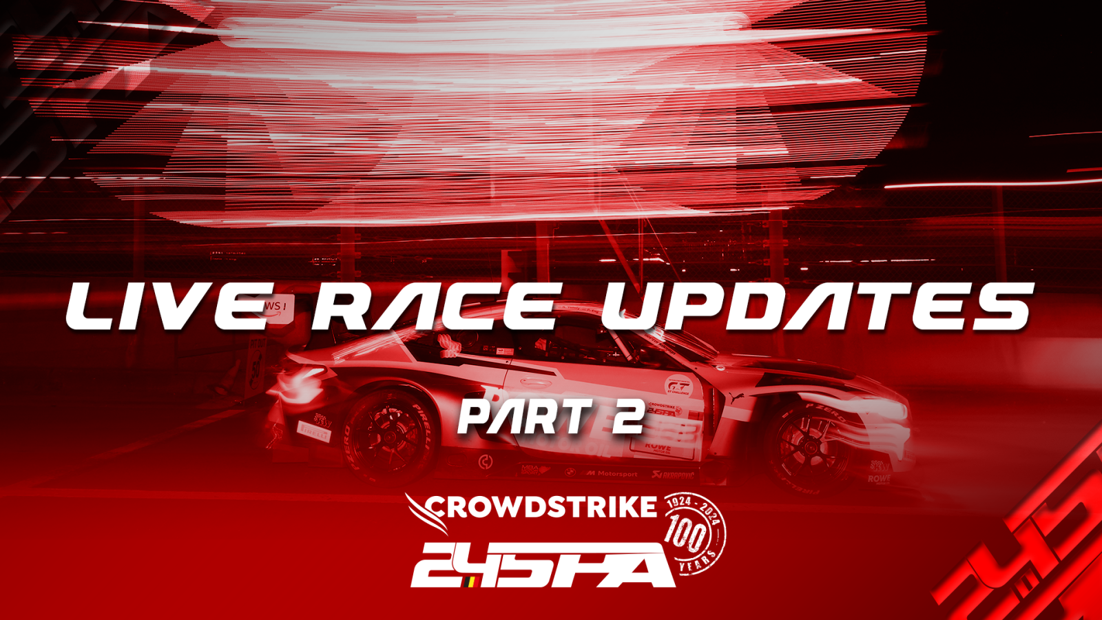 #Spa24h Race Updates &ndash; Part 2